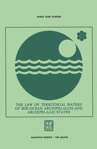 Vorderes Coverbild The Law of Territorial Waters of Mid-Ocean Archipelagos and Archipelagic States