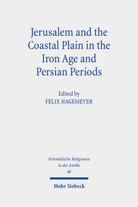 Vorderes Coverbild Jerusalem and the Coastal Plain in the Iron Age and Persian Periods