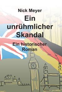 Vorderes Coverbild Ein unrühmlicher Skandal