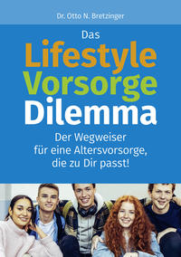 Vorderes Coverbild Das Lifestyle-Vorsorge-Dilemma