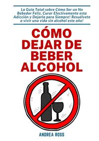 Vorderes Coverbild Cómo dejar de beber alcohol