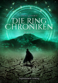Vorderes Coverbild Die Ring Chroniken 3 - Berufen