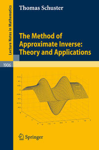 Vorderes Coverbild The Method of Approximate Inverse: Theory and Applications