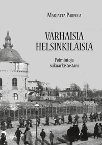 Vorderes Coverbild Varhaisia helsinkiläisiä