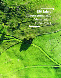 Vorderes Coverbild 150 Jahre Bürgergemeinde Menzingen 1874 - 2024