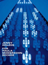 Vorderes Coverbild Jenny Holzer: For Paula Modersohn-Becker