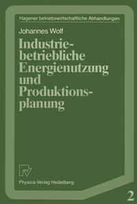 Vorderes Coverbild Industriebetriebliche Energienutzung und Produktionsplanung