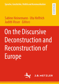 Vorderes Coverbild On the Discursive Deconstruction and Reconstruction of Europe