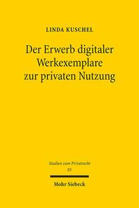 Vorderes Coverbild Der Erwerb digitaler Werkexemplare zur privaten Nutzung