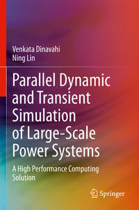 Vorderes Coverbild Parallel Dynamic and Transient Simulation of Large-Scale Power Systems