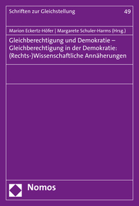 Vorderes Coverbild Gleichberechtigung und Demokratie - Gleichberechtigung in der Demokratie: (Rechts-)Wissenschaftliche Annäherungen