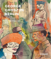 Vorderes Coverbild George Grosz in Berlin