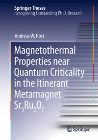 Vorderes Coverbild Magnetothermal Properties near Quantum Criticality in the Itinerant Metamagnet Sr3Ru2O7