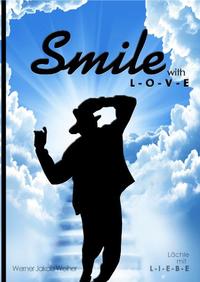Vorderes Coverbild Smile - with LOVE