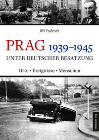 Vorderes Coverbild Prag 1939–1945 unter deutscher Besatzung