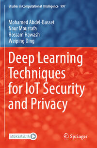 Vorderes Coverbild Deep Learning Techniques for IoT Security and Privacy