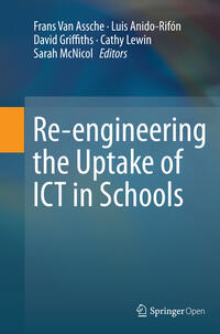 Vorderes Coverbild Re-engineering the Uptake of ICT in Schools