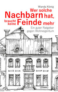 Vorderes Coverbild Wer solche Nachbarn hat, braucht keine Feinde mehr