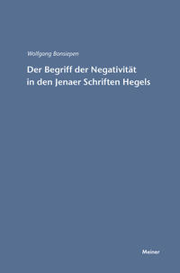 Vorderes Coverbild Der Begriff der Negativität in den Jenaer Schriften Hegels