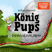 Vorderes Coverbild König Pups - Drachenalarm