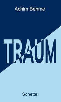 Vorderes Coverbild TRAUM – Sonette