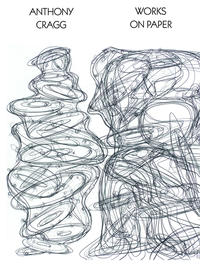 Vorderes Coverbild Anthony Cragg. Works on Paper Volume I