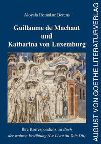 Vorderes Coverbild Guillaume de Machaut und Katharina von Luxemburg