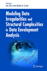 Vorderes Coverbild Modeling Data Irregularities and Structural Complexities in Data Envelopment Analysis