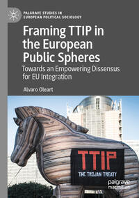 Vorderes Coverbild Framing TTIP in the European Public Spheres