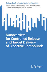 Vorderes Coverbild Nanocarriers for Controlled Release and Target Delivery of Bioactive Compounds