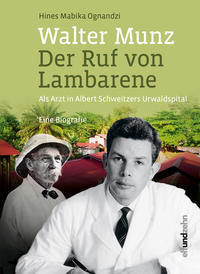 Vorderes Coverbild Walter Munz - Der Ruf von Lambarene
