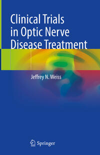 Vorderes Coverbild Clinical Trials in Optic Nerve Disease Treatment