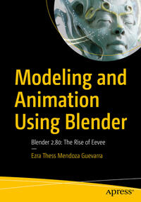 Vorderes Coverbild Modeling and Animation Using Blender