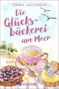 Vorderes Coverbild Die Glücksbäckerei am Meer