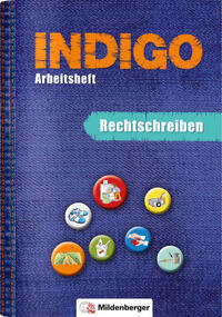 Vorderes Coverbild INDIGO – Arbeitsheft: Rechtschreiben