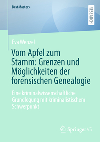 Vorderes Coverbild Vom Apfel zum Stamm: Grenzen und Möglichkeiten der forensischen Genealogie