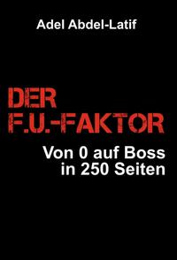 Vorderes Coverbild DER F.U.-FAKTOR