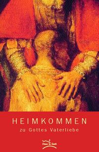 Vorderes Coverbild Heimkommen zu Gottes Vaterliebe
