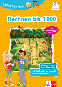 Vorderes Coverbild Klett Die Mathe-Helden: Rechnen bis 1000, 3. Klasse