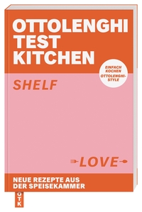Vorderes Coverbild Ottolenghi Test Kitchen – Shelf Love