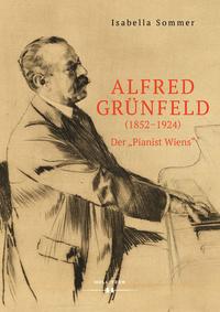 Vorderes Coverbild Alfred Grünfeld (1852-1924)