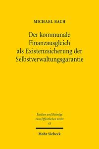 Vorderes Coverbild Der kommunale Finanzausgleich als Existenzsicherung der Selbstverwaltungsgarantie
