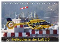 Vorderes Coverbild Helikopter in der Luft 2.0 (Tischkalender 2025 DIN A5 quer), CALVENDO Monatskalender