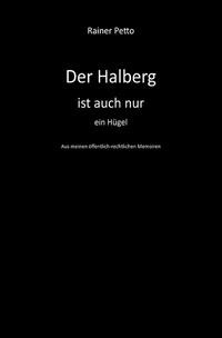 Vorderes Coverbild Der Halberg ist auch nur ein Hügel