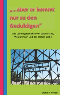 Vorderes Coverbild "...aber er kommt nur zu den Geduldigen"