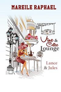 Vorderes Coverbild Vine & Coffee Lounge: Lance & Jules