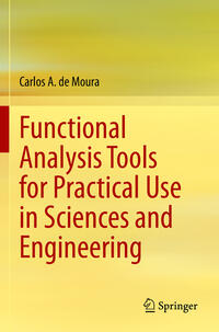 Vorderes Coverbild Functional Analysis Tools for Practical Use in Sciences and Engineering