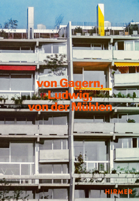 Vorderes Coverbild Von Gagern, Ludwig, von der Mühlen - Bauten 1958 - 1989
