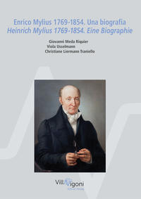 Vorderes Coverbild Enrico Mylius 1769-1854. Una biografia Heinrich Mylius 1769-1854. Eine Biographie