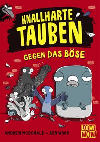 Vorderes Coverbild Knallharte Tauben gegen das Böse (Band 1)